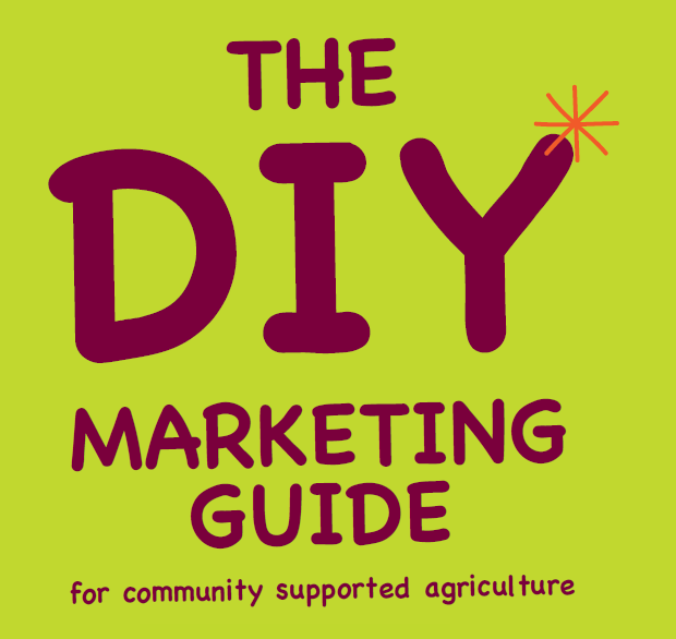 The DIY Marketing Guide for Community Supported Agriculture